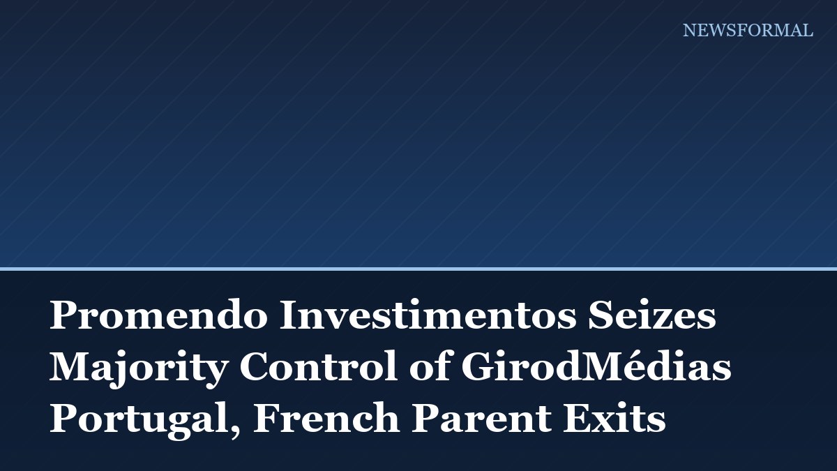 Promendo Investimentos Seizes Majority Control of GirodMédias Portugal, French Parent Exits