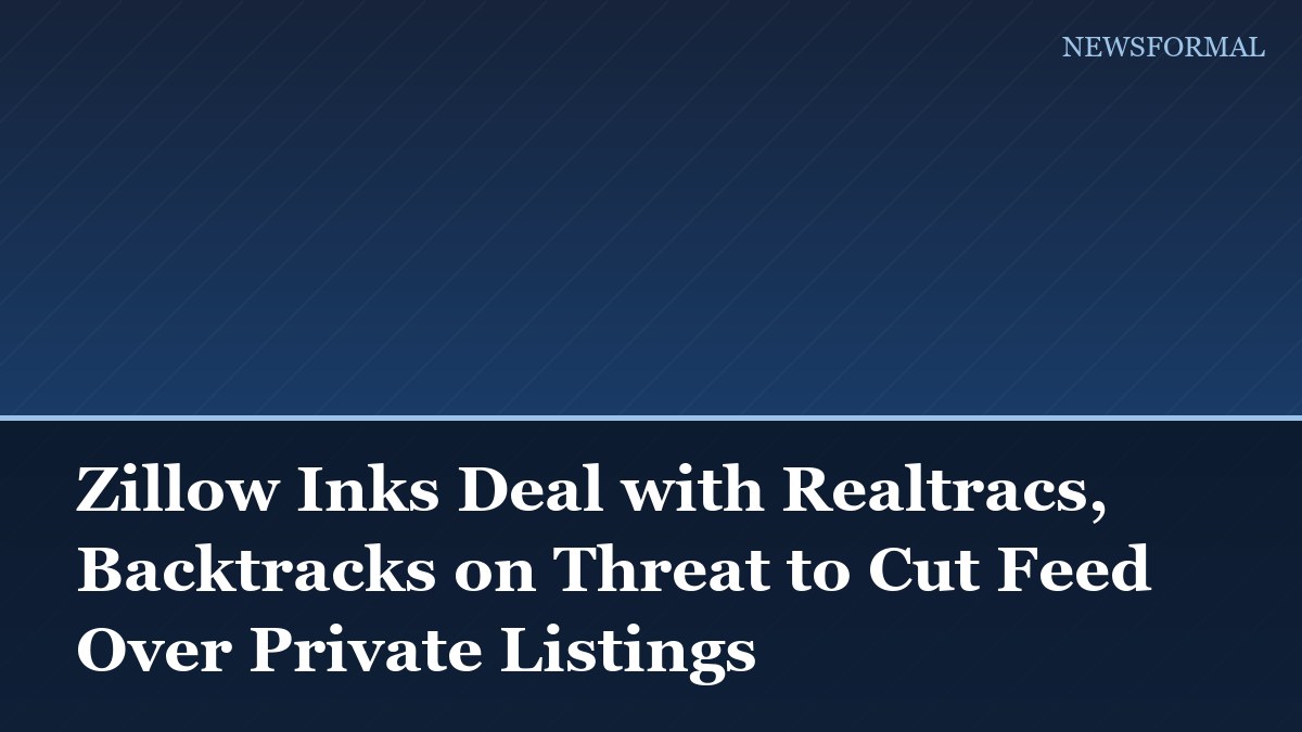 Zillow Inks Deal with Realtracs, Backtracks on Threat to Cut Feed Over Private Listings
