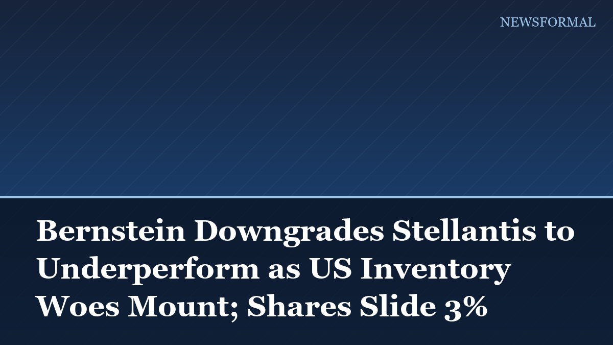 Bernstein Downgrades Stellantis to Underperform as US Inventory Woes Mount; Shares Slide 3%
