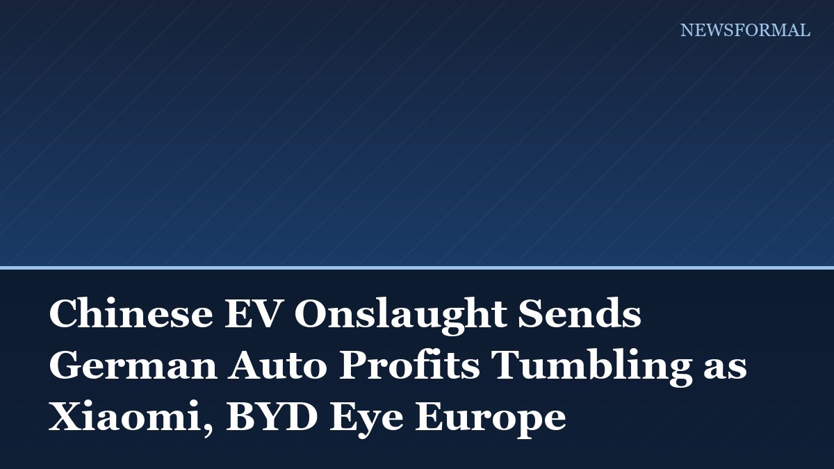 Chinese EV Onslaught Sends German Auto Profits Tumbling as Xiaomi, BYD Eye Europe