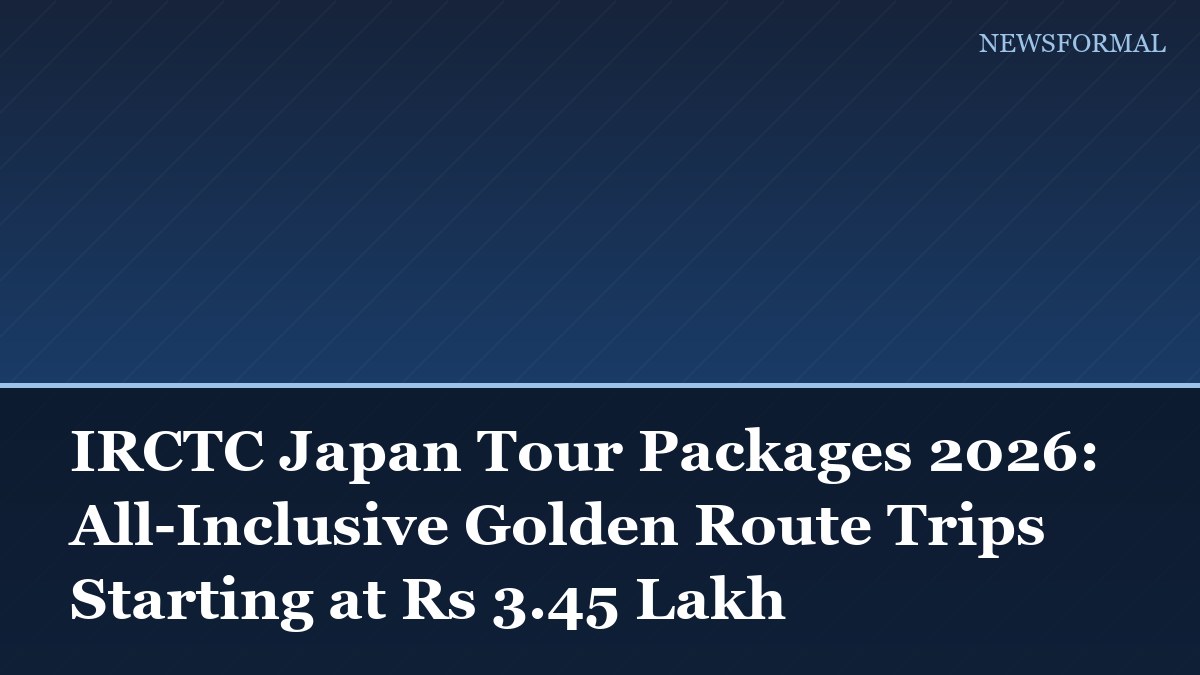 IRCTC Japan Tour Packages 2026: All-Inclusive Golden Route Trips Starting at Rs 3.45 Lakh