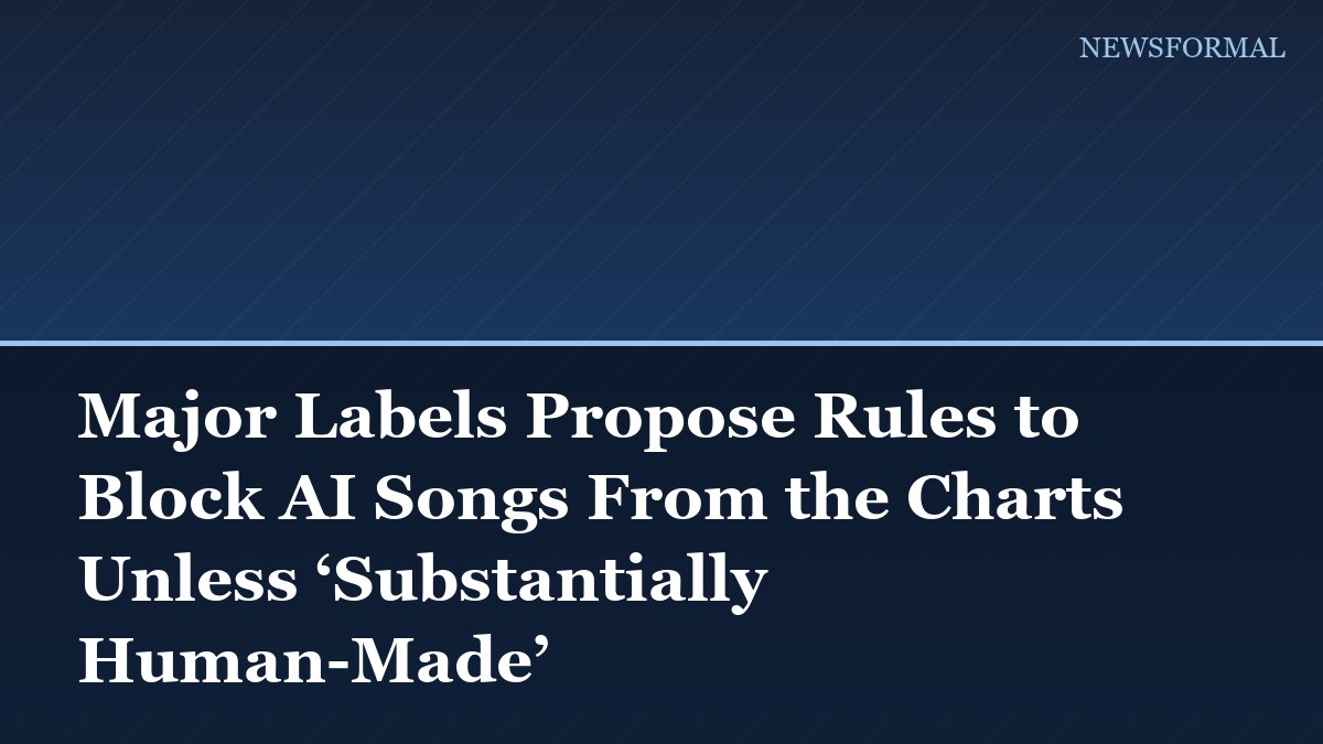 Major Labels Propose Rules to Block AI Songs From the Charts Unless ‘Substantially Human-Made’