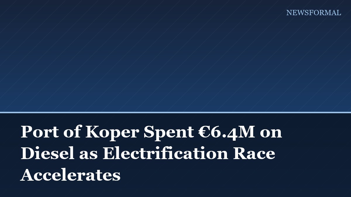Port of Koper Spent €6.4M on Diesel as Electrification Race Accelerates