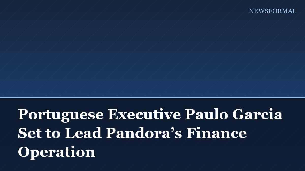 Portuguese Executive Paulo Garcia Set to Lead Pandora’s Finance Operation