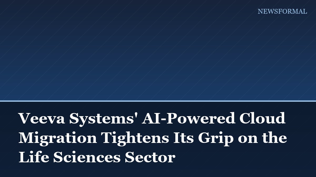 Veeva Systems' AI-Powered Cloud Migration Tightens Its Grip on the Life Sciences Sector