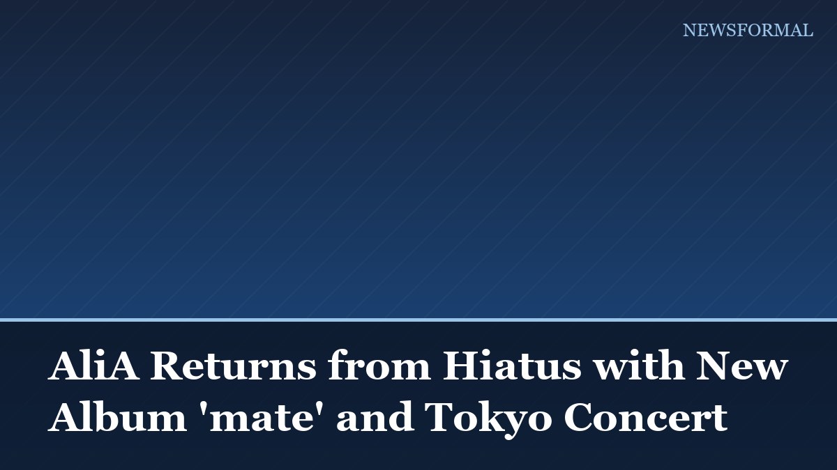 AliA Returns from Hiatus with New Album 'mate' and Tokyo Concert