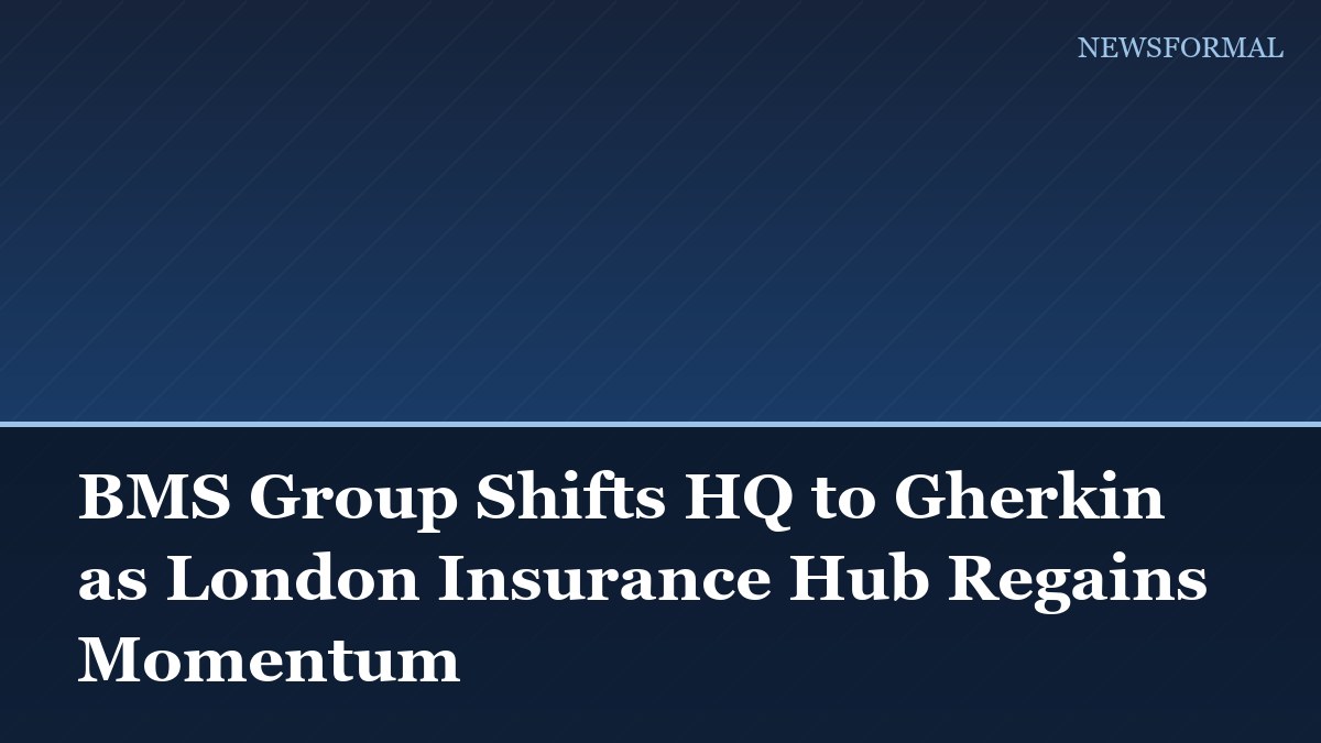 BMS Group Shifts HQ to Gherkin as London Insurance Hub Regains Momentum