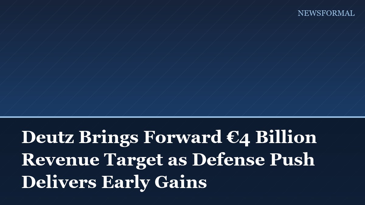 Deutz Brings Forward €4 Billion Revenue Target as Defense Push Delivers Early Gains