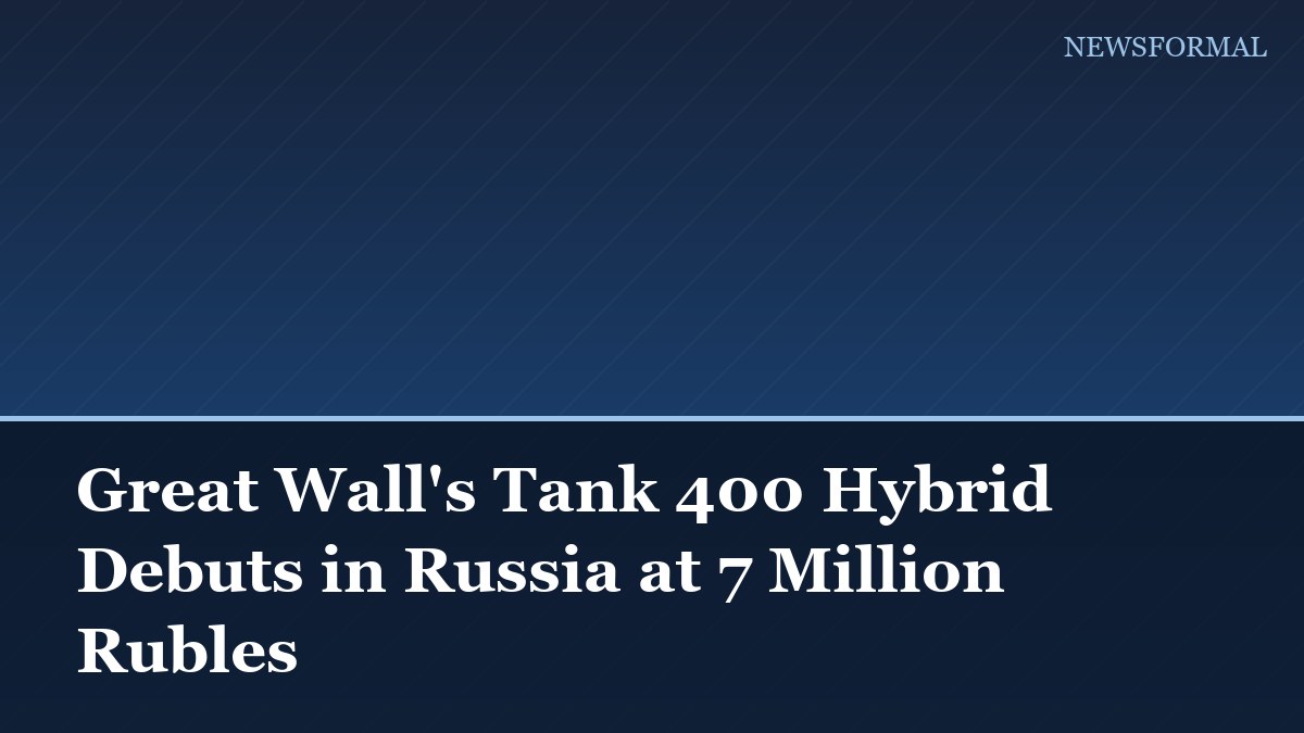 Great Wall's Tank 400 Hybrid Debuts in Russia at 7 Million Rubles