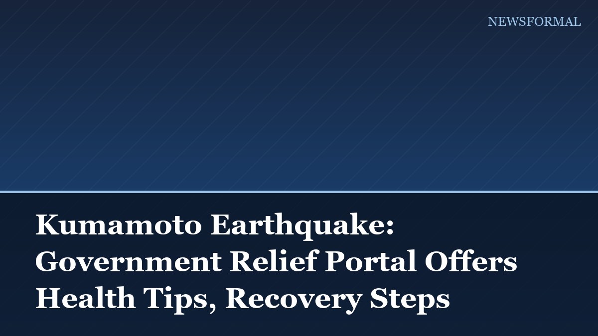 Kumamoto Earthquake: Government Relief Portal Offers Health Tips, Recovery Steps