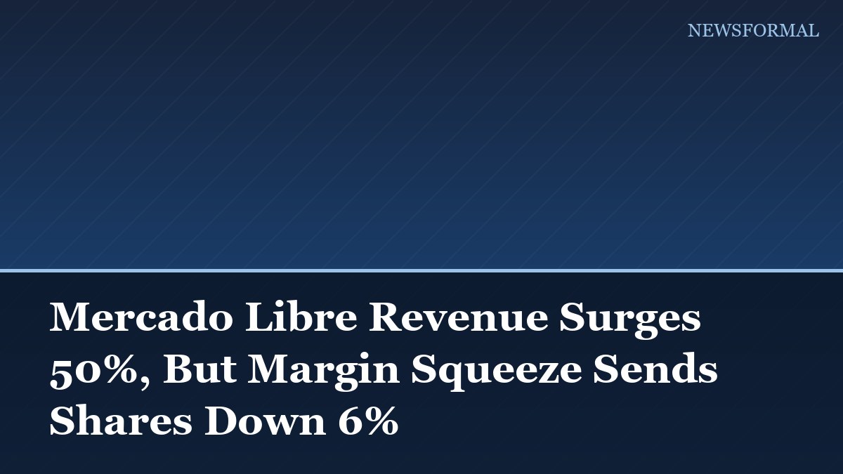 Mercado Libre Revenue Surges 50%, But Margin Squeeze Sends Shares Down 6%