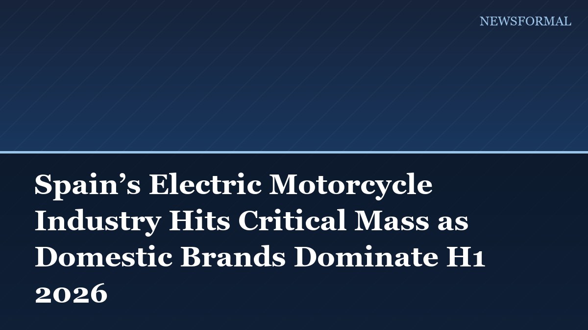 Spain’s Electric Motorcycle Industry Hits Critical Mass as Domestic Brands Dominate H1 2026