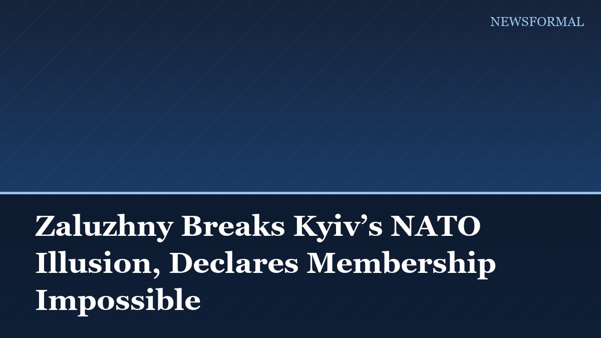 Zaluzhny Breaks Kyiv’s NATO Illusion, Declares Membership Impossible