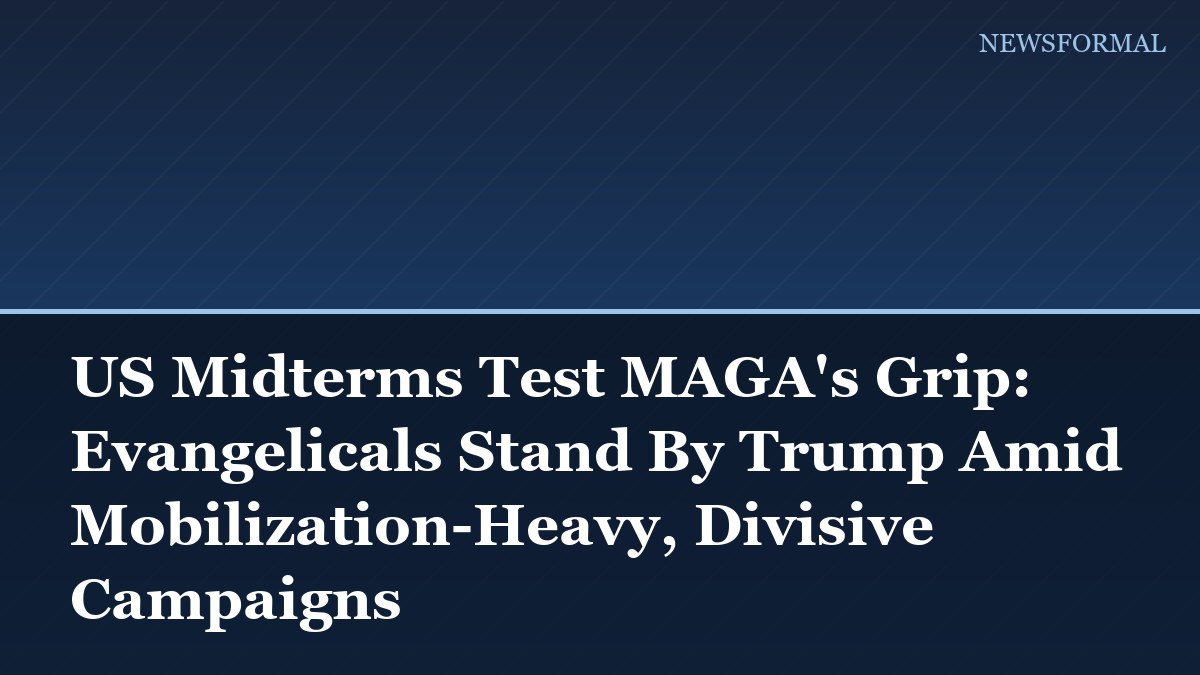 US Midterms Test MAGA's Grip: Evangelicals Stand By Trump Amid Mobilization-Heavy, Divisive Campaigns