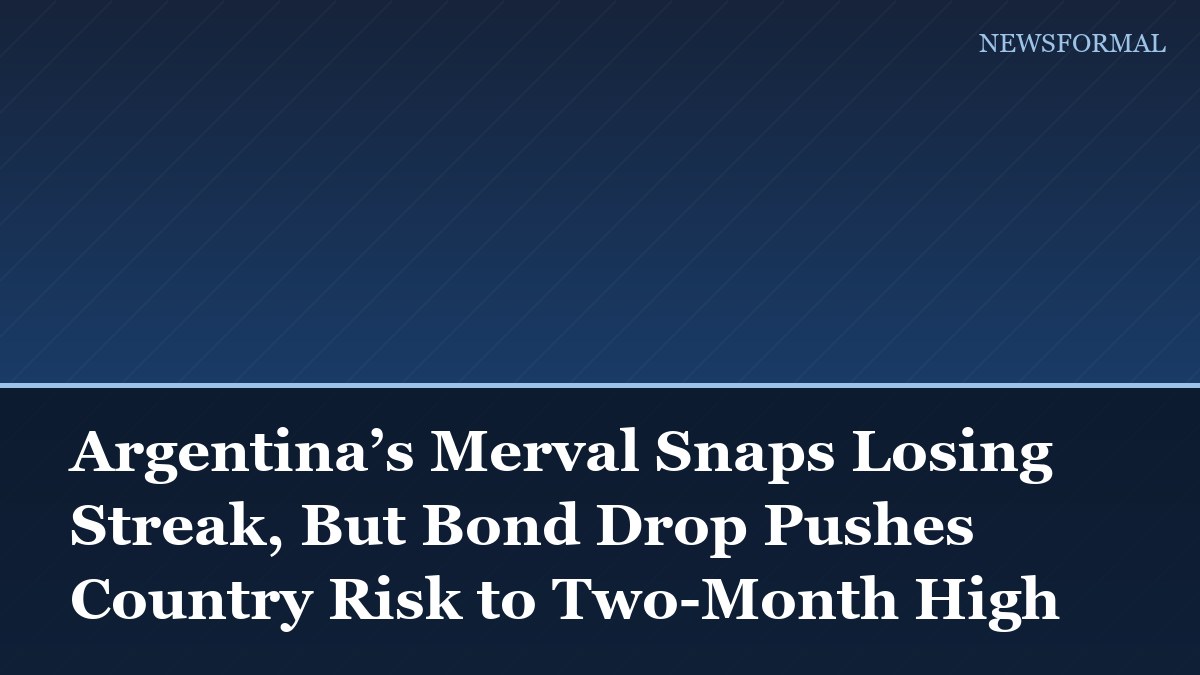 Argentina’s Merval Snaps Losing Streak, But Bond Drop Pushes Country Risk to Two-Month High