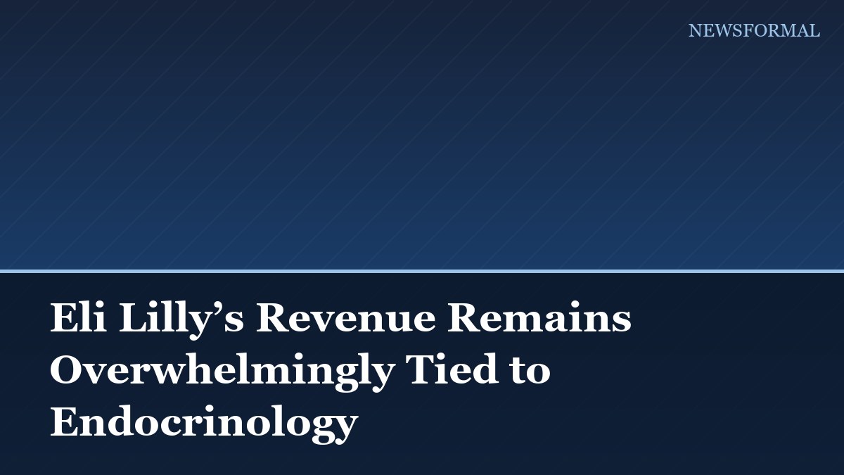Eli Lilly’s Revenue Remains Overwhelmingly Tied to Endocrinology