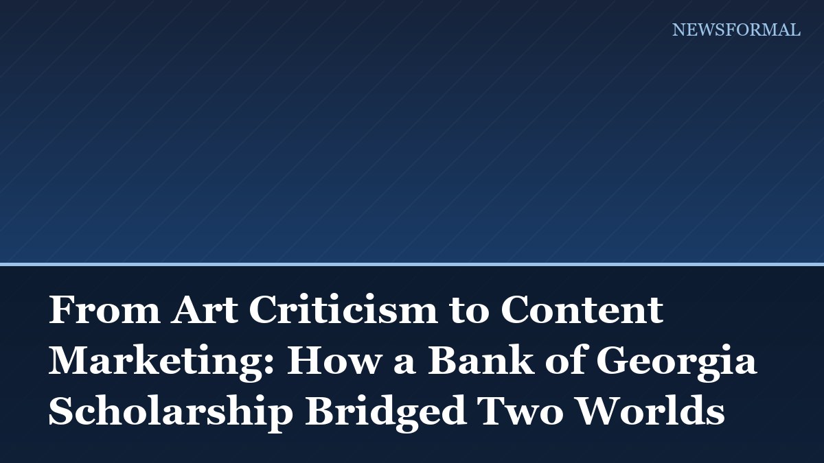 From Art Criticism to Content Marketing: How a Bank of Georgia Scholarship Bridged Two Worlds