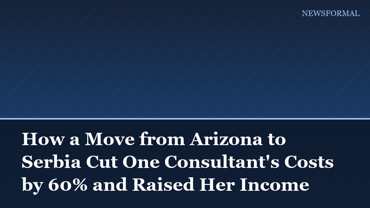 How a Move from Arizona to Serbia Cut One Consultant's Costs by 60% and Raised Her Income