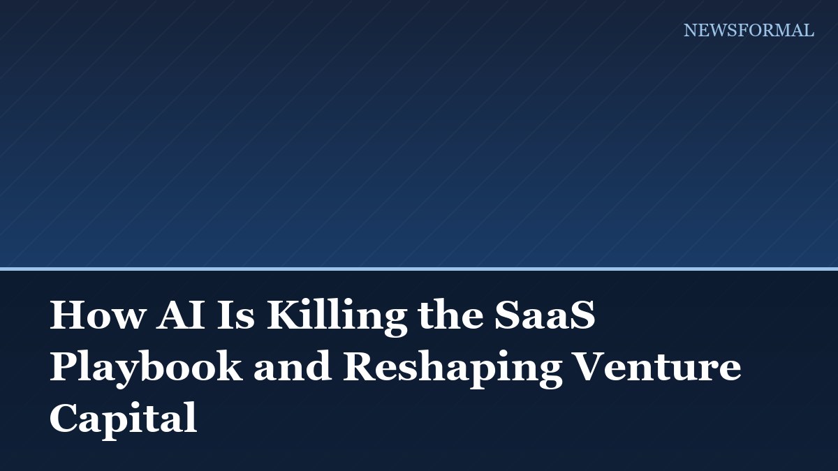 How AI Is Killing the SaaS Playbook and Reshaping Venture Capital