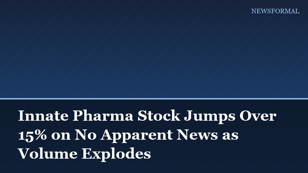 Innate Pharma Stock Jumps Over 15% on No Apparent News as Volume Explodes
