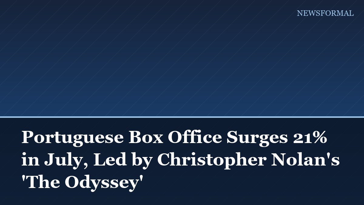 Portuguese Box Office Surges 21% in July, Led by Christopher Nolan's 'The Odyssey'