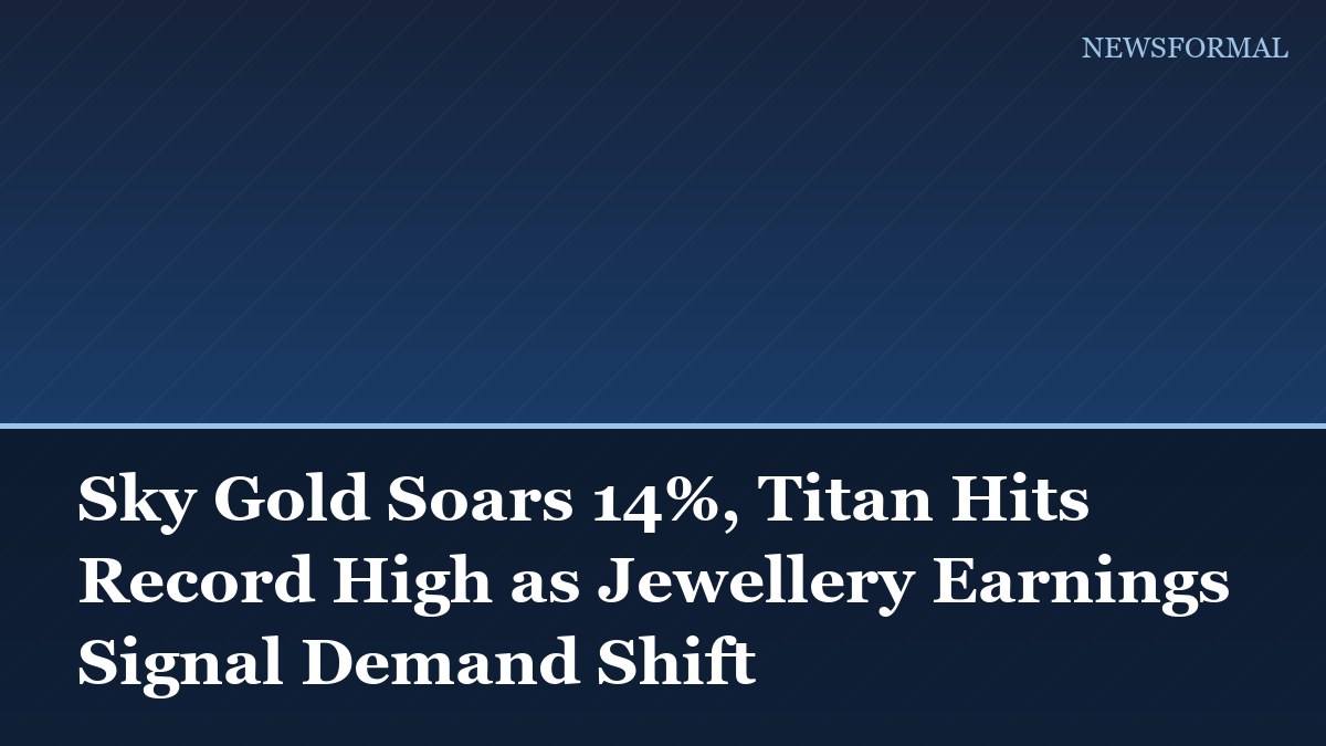 Sky Gold Soars 14%, Titan Hits Record High as Jewellery Earnings Signal Demand Shift