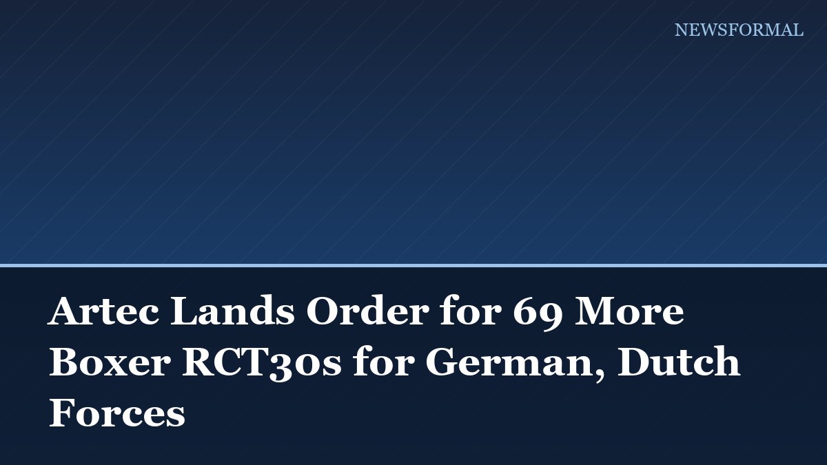 Artec Lands Order for 69 More Boxer RCT30s for German, Dutch Forces