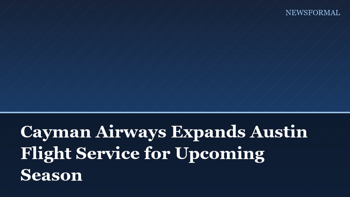 Cayman Airways Expands Austin Flight Service for Upcoming Season