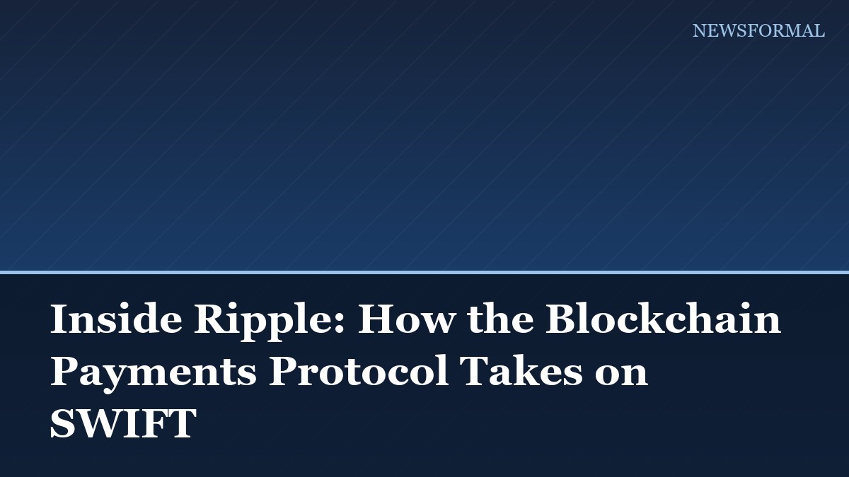 Inside Ripple: How the Blockchain Payments Protocol Takes on SWIFT
