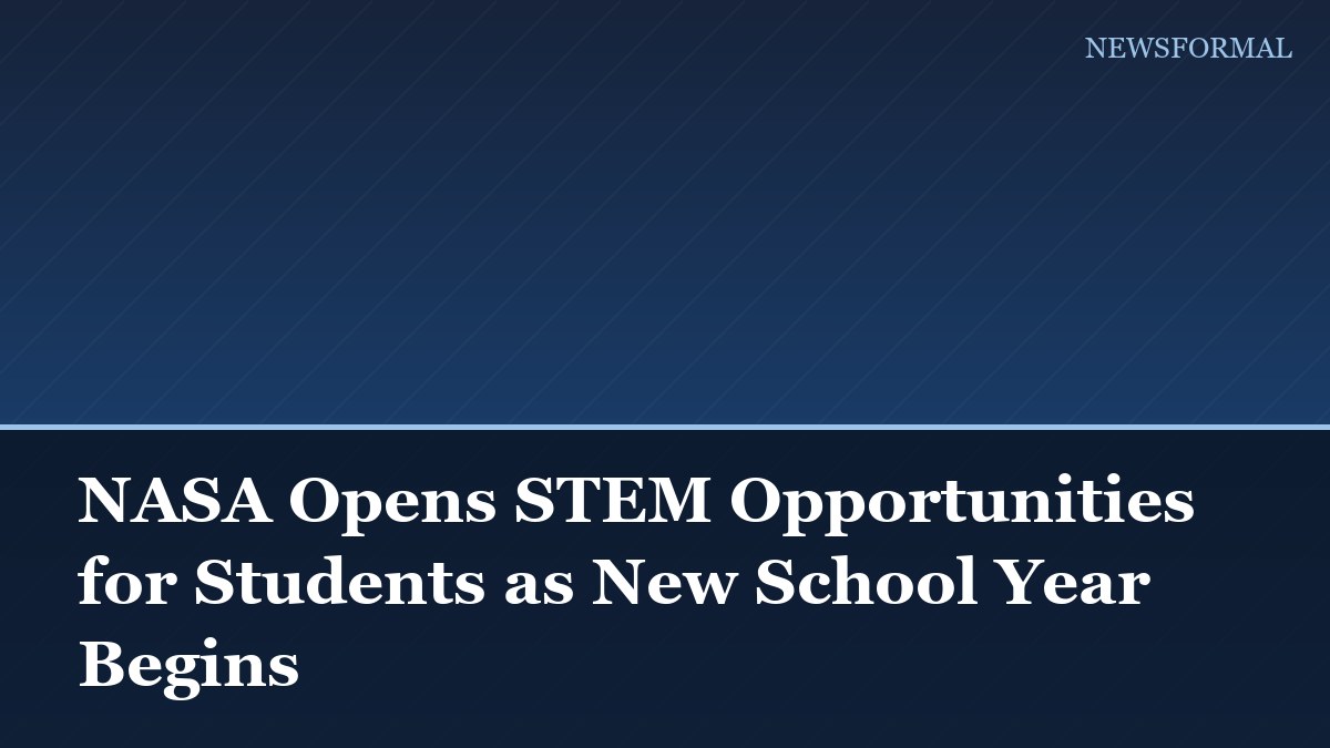 NASA Opens STEM Opportunities for Students as New School Year Begins