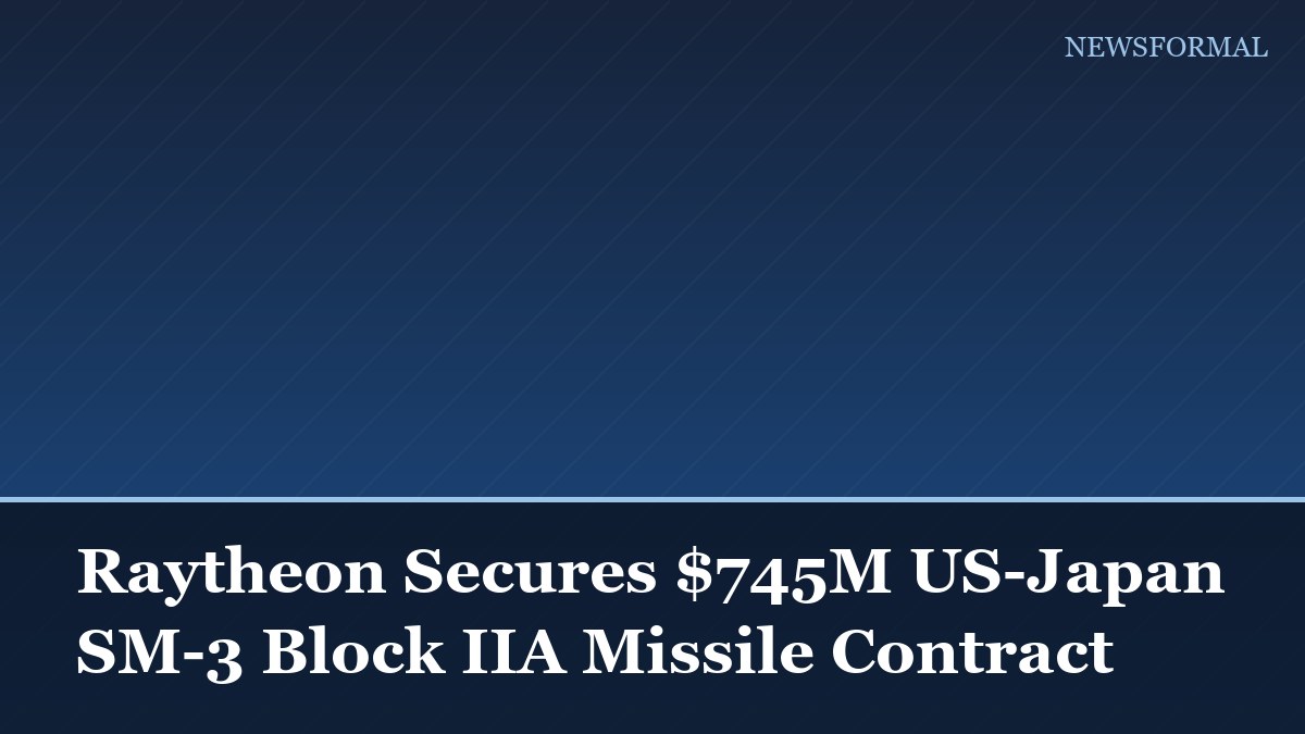Raytheon Secures $745M US-Japan SM-3 Block IIA Missile Contract