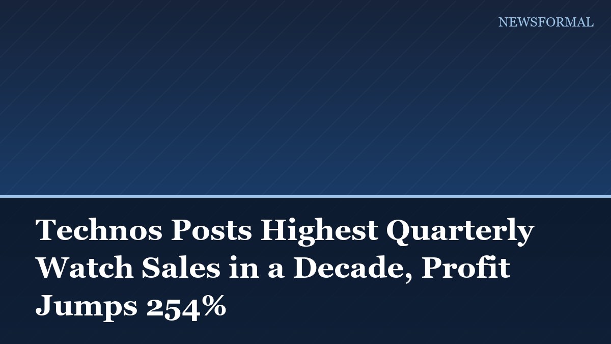 Technos Posts Highest Quarterly Watch Sales in a Decade, Profit Jumps 254%