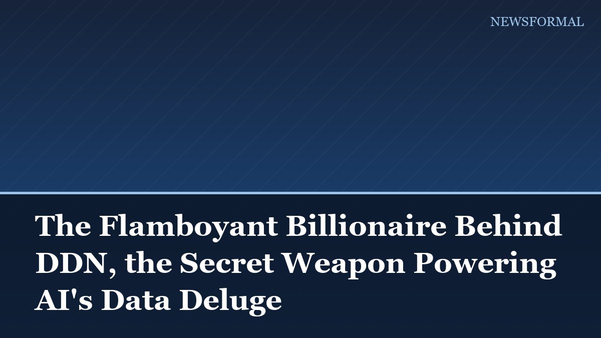 The Flamboyant Billionaire Behind DDN, the Secret Weapon Powering AI's Data Deluge