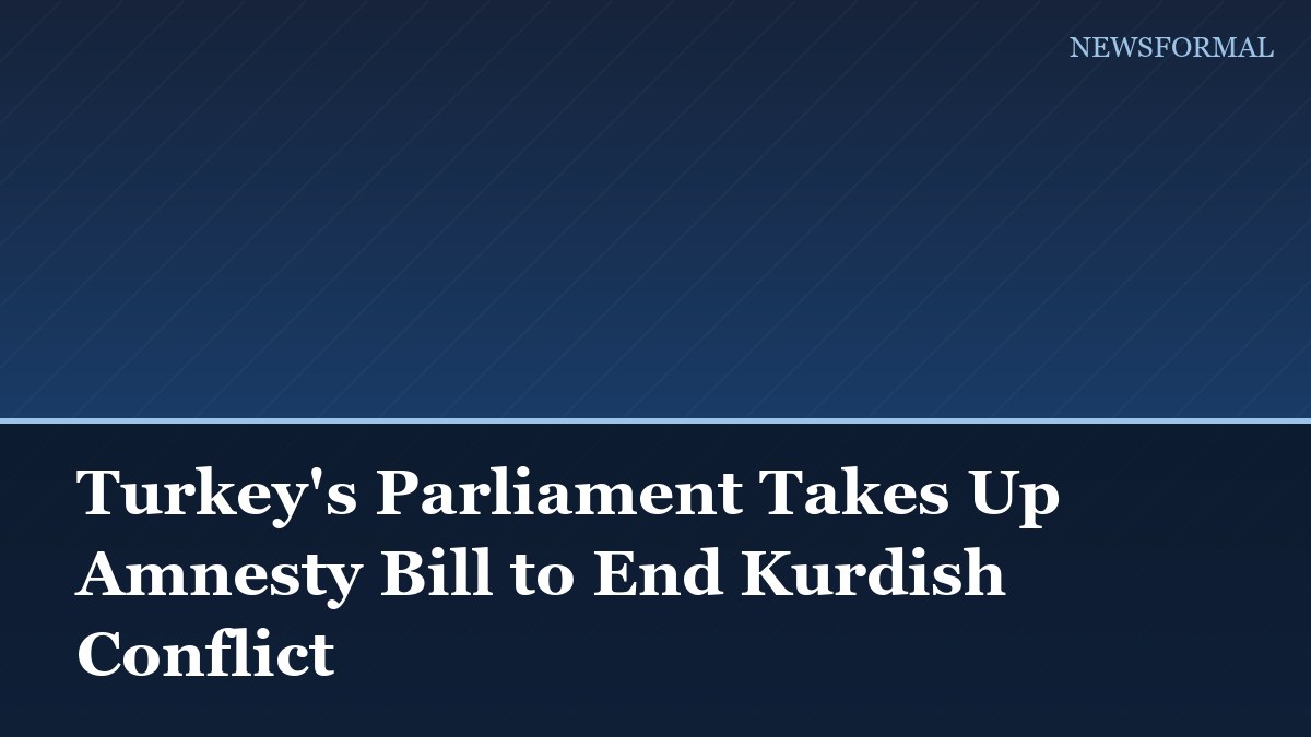 Turkey's Parliament Takes Up Amnesty Bill to End Kurdish Conflict