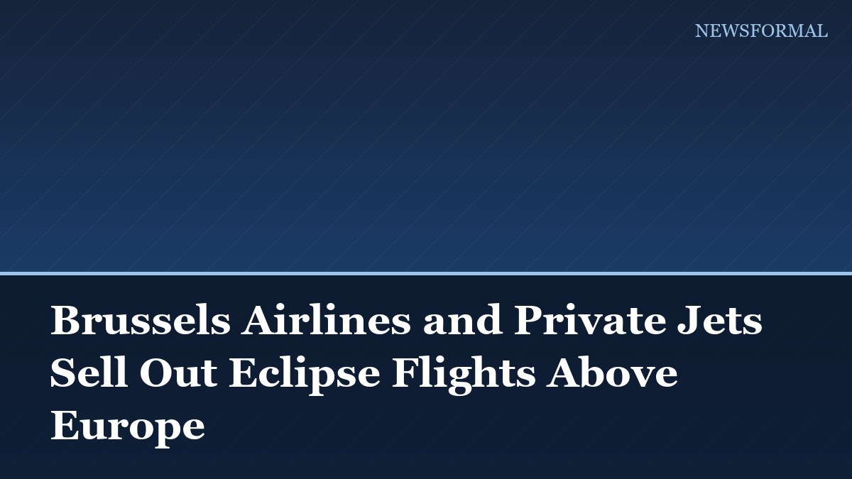 Brussels Airlines and Private Jets Sell Out Eclipse Flights Above Europe