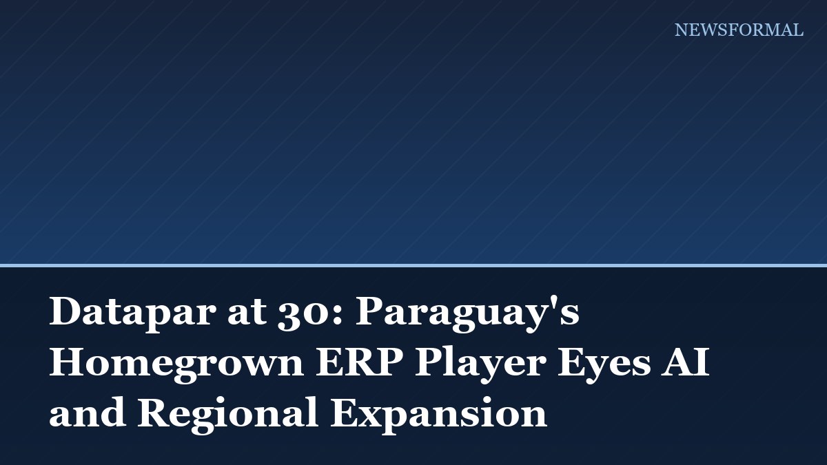 Datapar at 30: Paraguay's Homegrown ERP Player Eyes AI and Regional Expansion