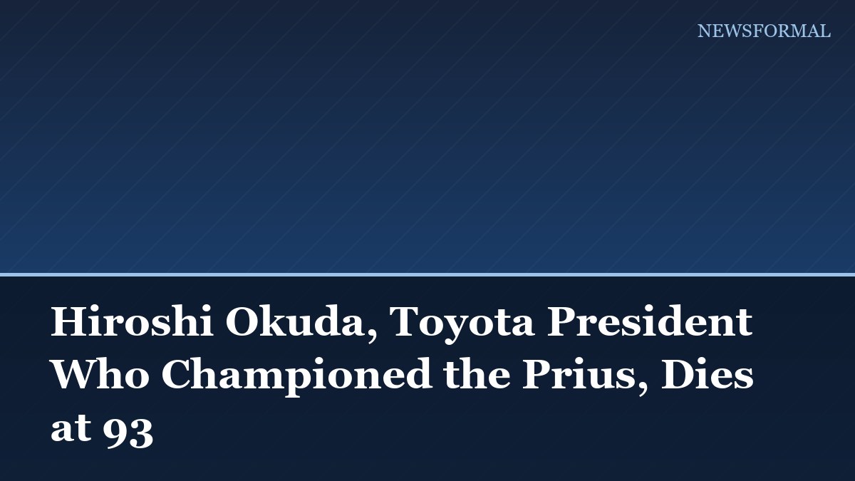 Hiroshi Okuda, Toyota President Who Championed the Prius, Dies at 93