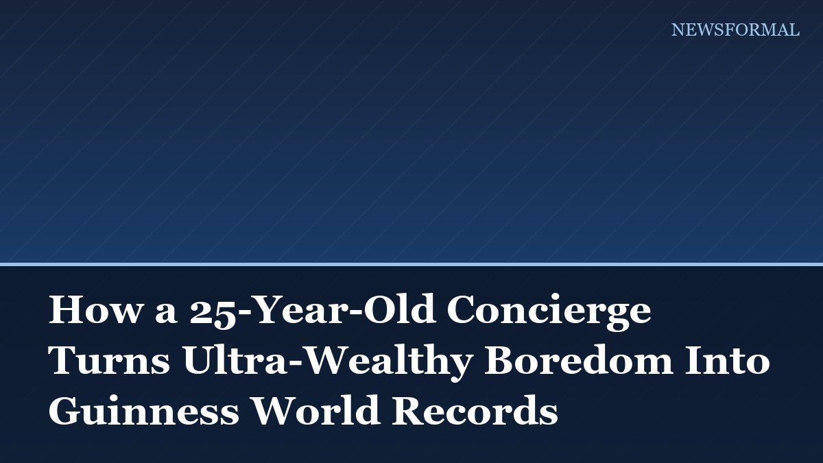 How a 25-Year-Old Concierge Turns Ultra-Wealthy Boredom Into Guinness World Records