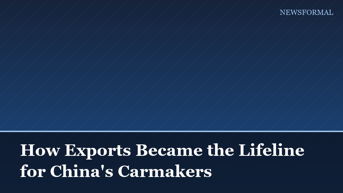 How Exports Became the Lifeline for China's Carmakers