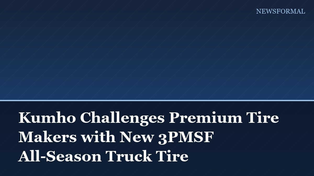 Kumho Challenges Premium Tire Makers with New 3PMSF All-Season Truck Tire