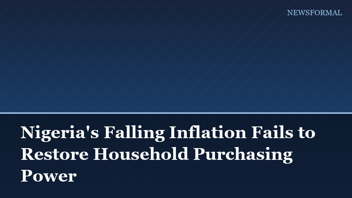 Nigeria's Falling Inflation Fails to Restore Household Purchasing Power