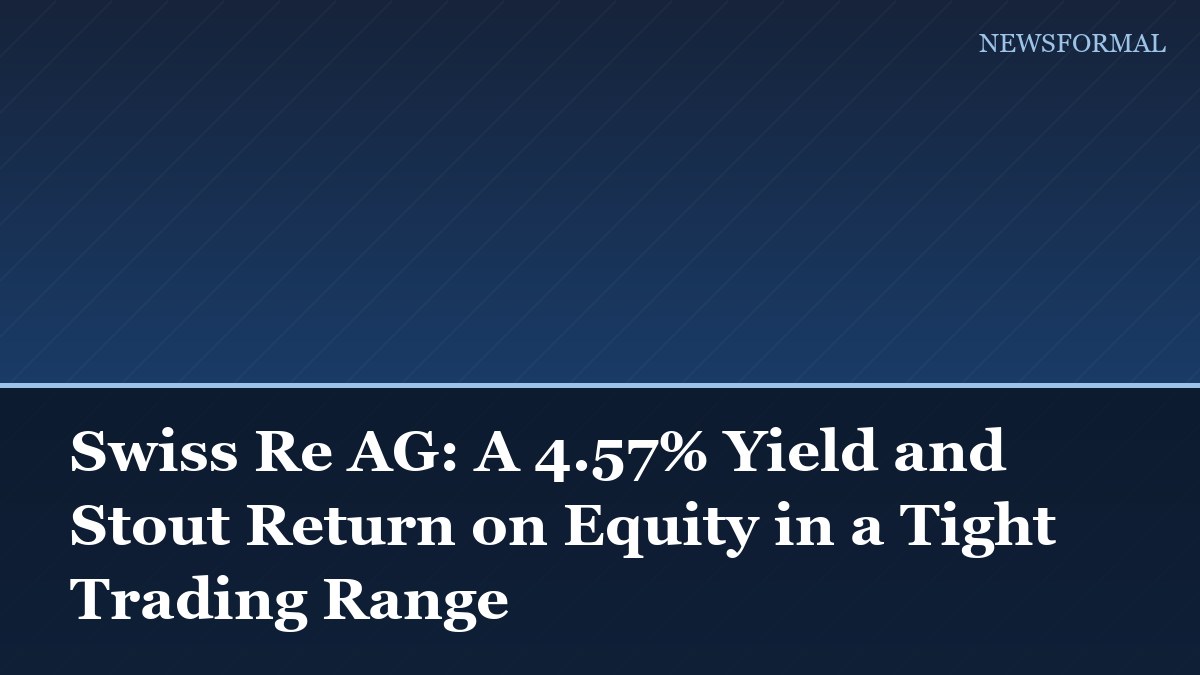 Swiss Re AG: A 4.57% Yield and Stout Return on Equity in a Tight Trading Range