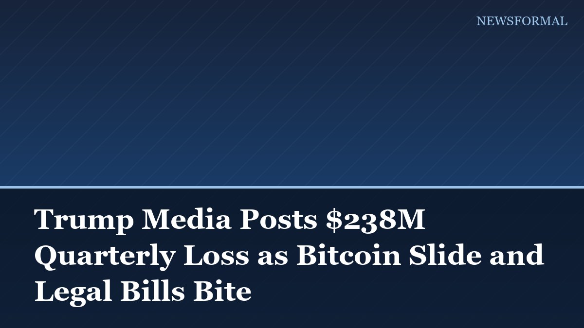 Trump Media Posts $238M Quarterly Loss as Bitcoin Slide and Legal Bills Bite