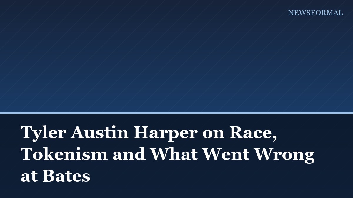 Tyler Austin Harper on Race, Tokenism and What Went Wrong at Bates