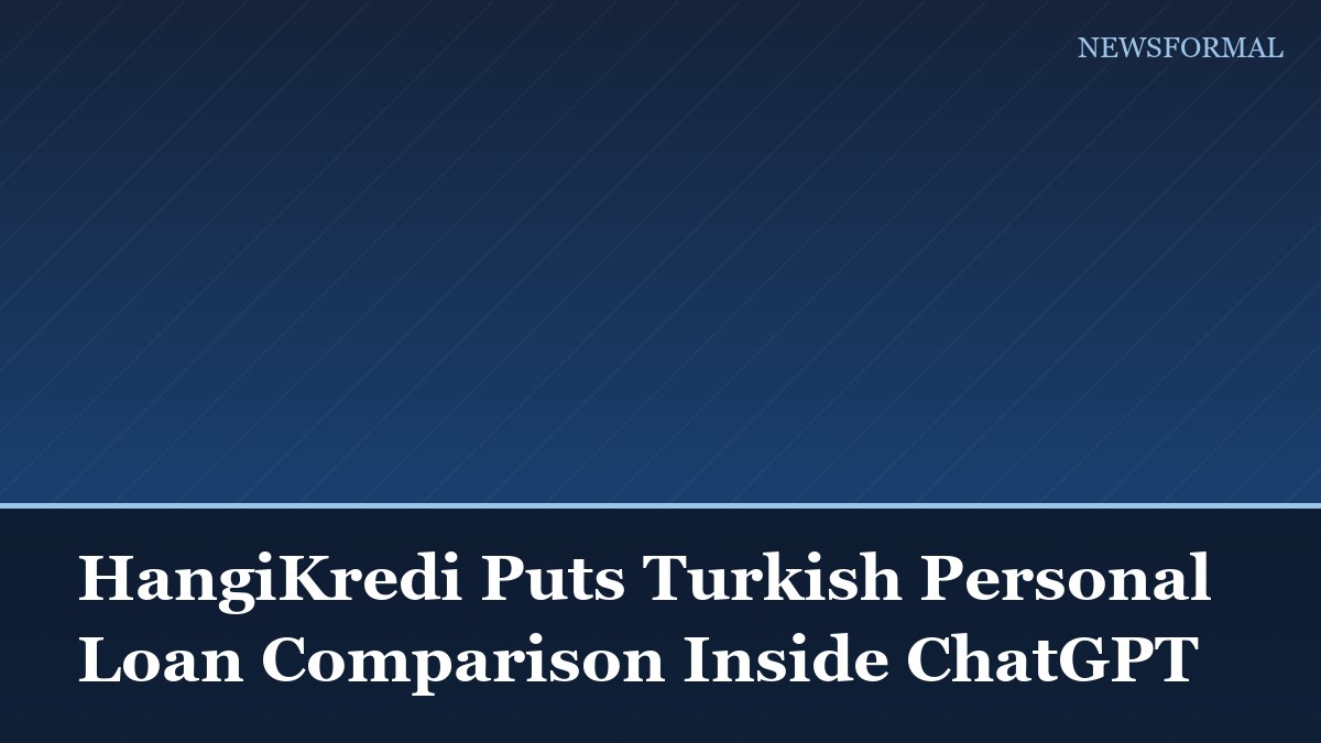 HangiKredi Puts Turkish Personal Loan Comparison Inside ChatGPT