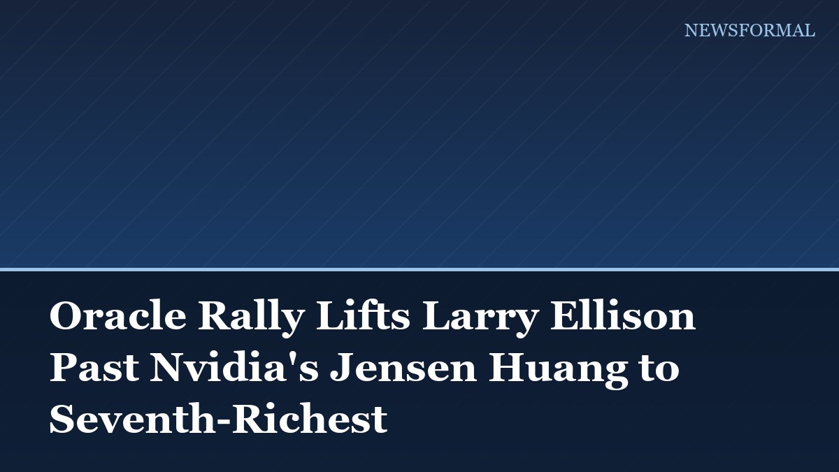 Oracle Rally Lifts Larry Ellison Past Nvidia's Jensen Huang to Seventh-Richest