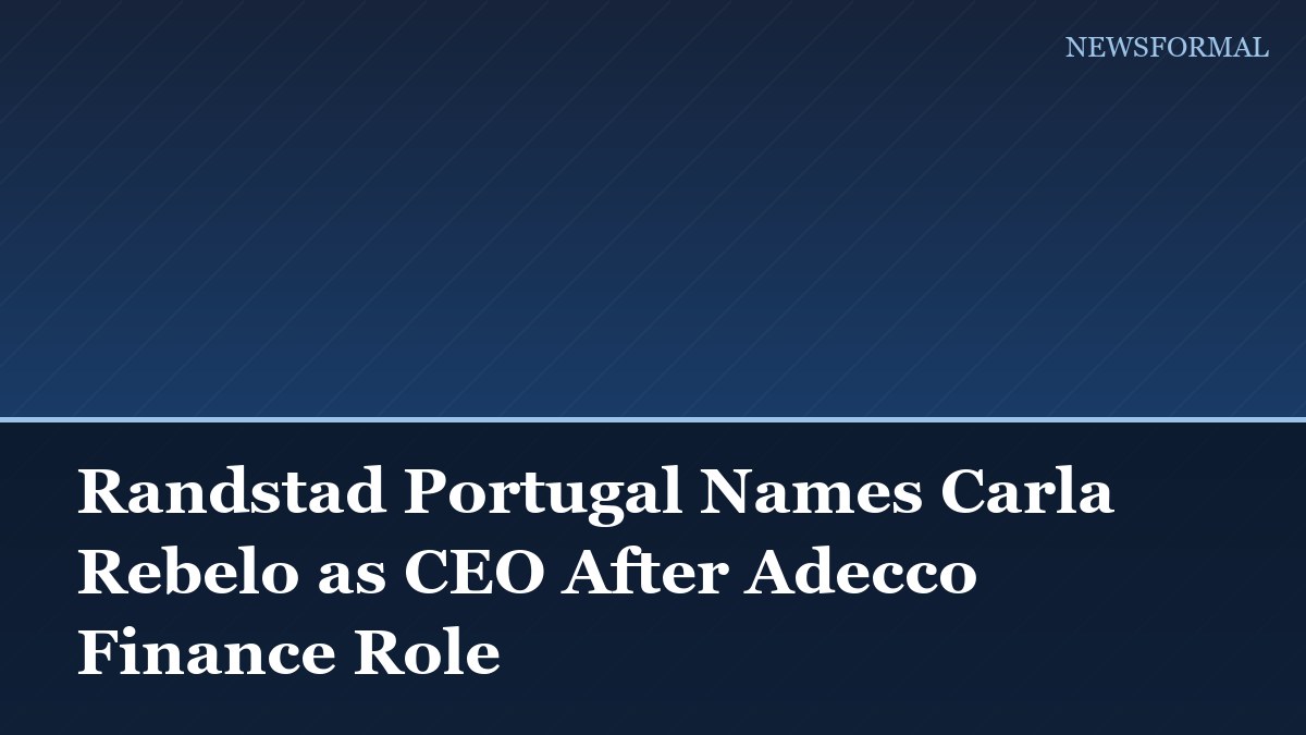 Randstad Portugal Names Carla Rebelo as CEO After Adecco Finance Role