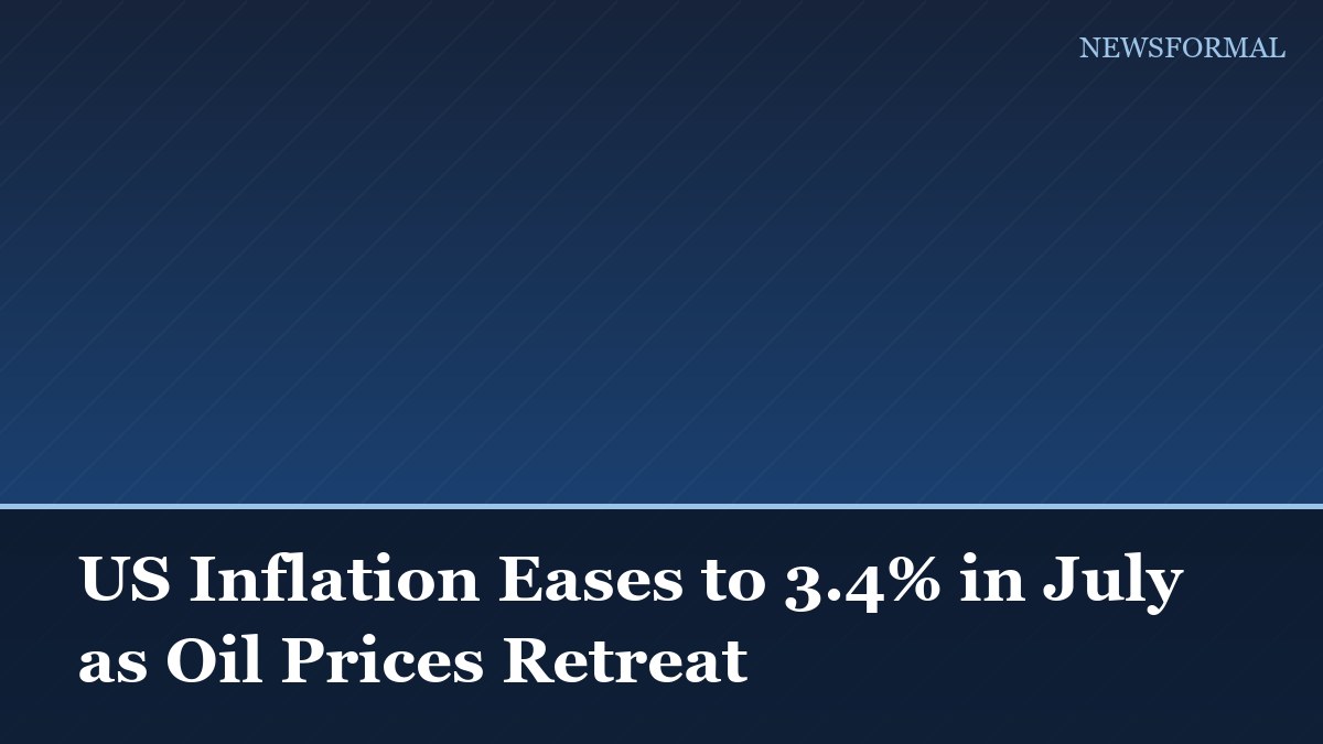 US Inflation Eases to 3.4% in July as Oil Prices Retreat