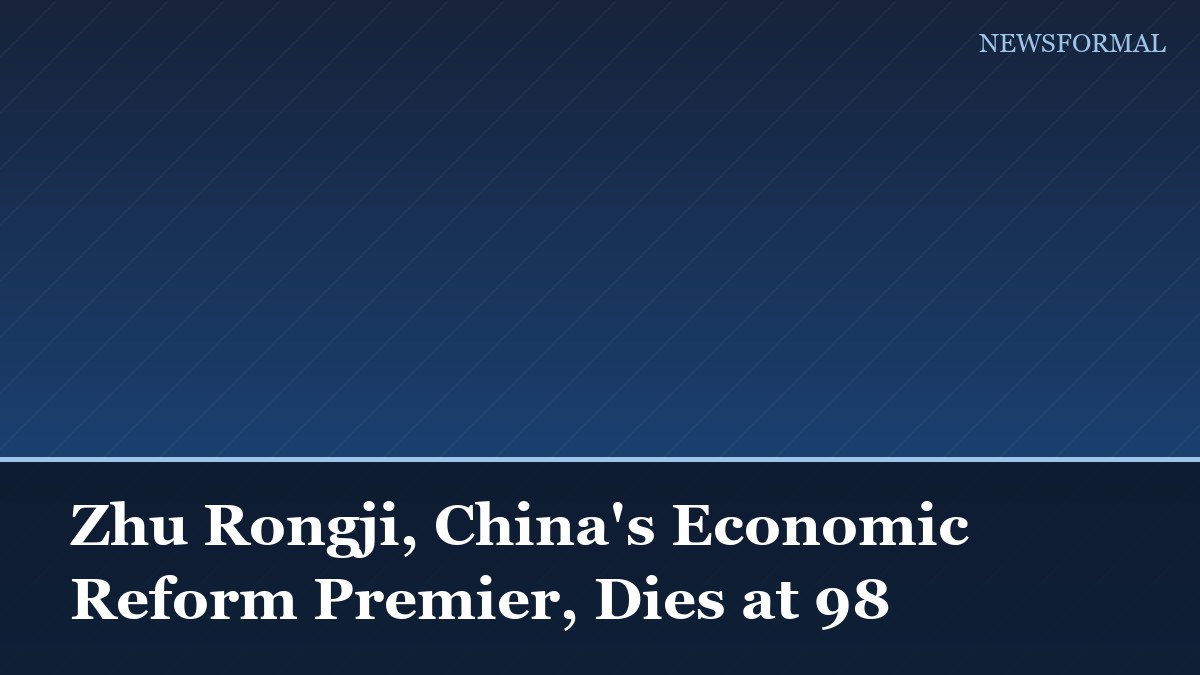 Zhu Rongji, China's Economic Reform Premier, Dies at 98