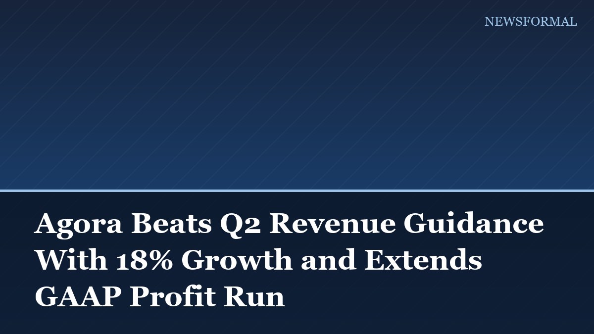 Agora Beats Q2 Revenue Guidance With 18% Growth and Extends GAAP Profit Run